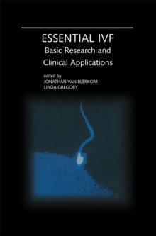 Essential IVF : Basic Research and Clinical Applications