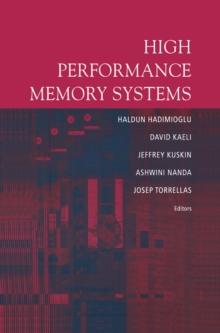 High Performance Memory Systems