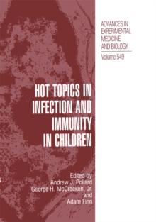 Hot Topics in Infection and Immunity in Children