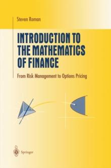 Introduction to the Mathematics of Finance : From Risk Management to Options Pricing