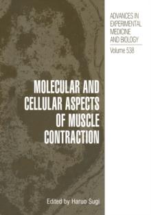 Molecular and Cellular Aspects of Muscle Contraction