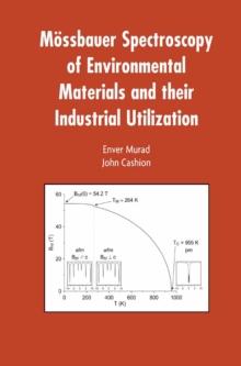 Mossbauer Spectroscopy of Environmental Materials and Their Industrial Utilization