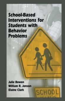 School-Based Interventions for Students with Behavior Problems