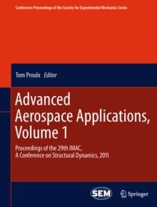 Advanced Aerospace Applications, Volume 1 : Proceedings of the 29th IMAC,  A Conference on Structural Dynamics, 2011