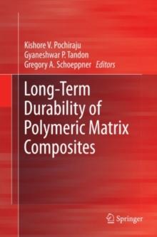 Long-Term Durability of Polymeric Matrix Composites