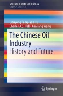 The Chinese Oil Industry : History and Future