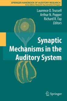 Synaptic Mechanisms in the Auditory System