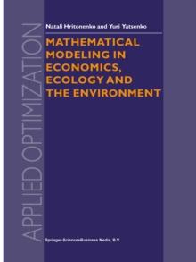 Mathematical Modeling in Economics, Ecology and the Environment