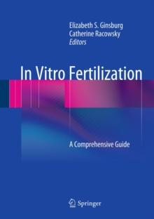 In Vitro Fertilization : A Comprehensive Guide