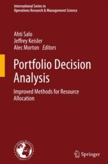 Portfolio Decision Analysis : Improved Methods for Resource Allocation