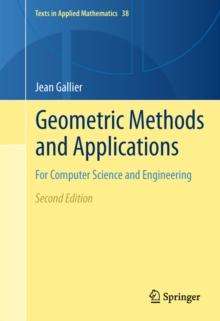 Geometric Methods and Applications : For Computer Science and Engineering