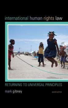 International Human Rights Law : Returning to Universal Principles