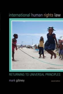 International Human Rights Law : Returning to Universal Principles