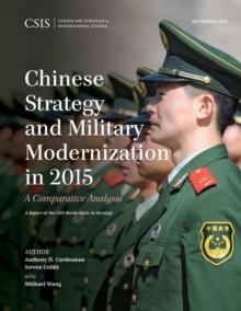 Chinese Strategy and Military Modernization in 2015 : A Comparative Analysis