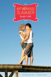 Endless Summer : The Boys Next Door; Endless Summer