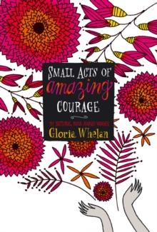 Small Acts of Amazing Courage