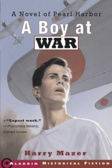 A Boy at War : A Novel of Pearl Harbor