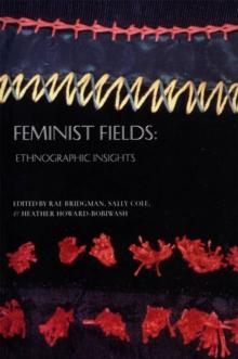 Feminist Fields : Ethnographic Insights