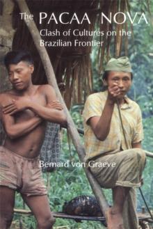 Pacaa Nova : Clash of Cultures on the Brazilian Frontier