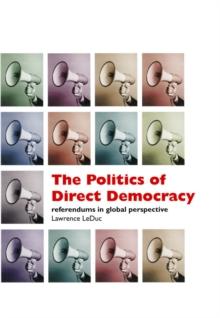 The Politics of Direct Democracy : Referendums in Global Perspective