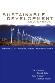 Sustainable Development and Canada : National and International Perspectives