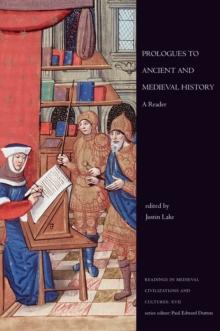 Prologues to Ancient and Medieval History : A Reader