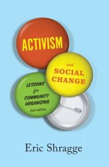 Activism and Social Change : Lessons for Community Organizing, Second Edition