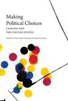 Making Political Choices : Canada and the United States