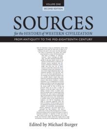 Sources for the History of Western Civilization, Volume I : From Antiquity to the Mid-Eighteenth Century, Second Edition