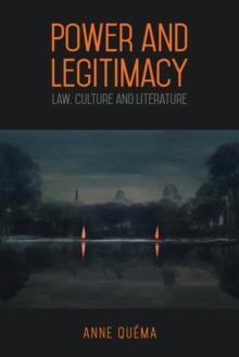 Power and Legitimacy : Law, Culture, and Literature