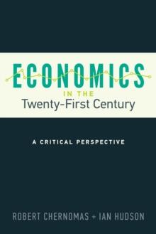 Economics in the Twenty-First Century : A Critical Perspective