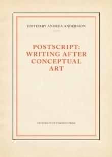 Postscript : Writing After Conceptual Art