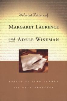 Selected Letters of Margaret Laurence and Adele Wiseman