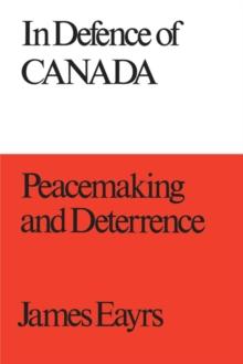 In Defence of Canada Volume III : Peacemaking and Deterrence