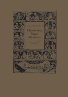 Christening Pagan Mysteries : Erasmus in Pursuit of Wisdom