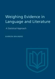 Weighting Evidence in Language and Literature : A Statistical Approach