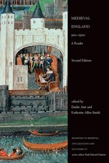 Medieval England, 500-1500 : A Reader, Second Edition