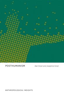 Posthumanism : Anthropological Insights