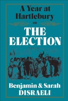 A Year at Hartlebury, Or, The  Election