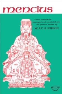 Mencius : A New Translation Arranged and Annotated For The General Reader