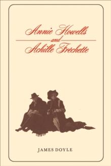 Annie Howells and Achille Frechette