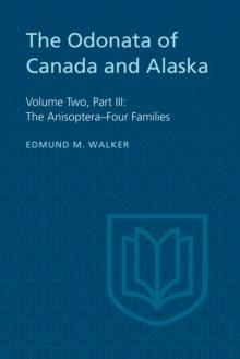 The Odonata of Canada and Alaska : Volume Two, Part III: The Anisoptera-Four Families