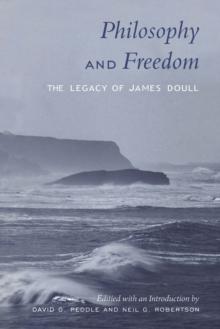 Philosophy and Freedom : The Legacy of James Doull