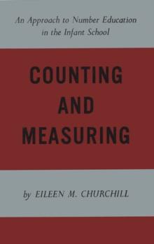 Counting and Measuring : An Approach to Number Education in the Infant School