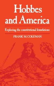 Hobbes and America : Exploring the Constitutional Foundations