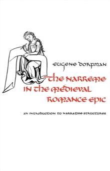 The Narreme in the Medieval Romance Epic : An Introduction to Narrative Structures