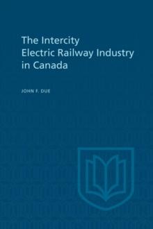 The Intercity Electric Railway Industry in Canada