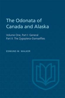 The Odonata of Canada and Alaska : Volume One, Part I: General, Part II: The ZygopteraDamselflies