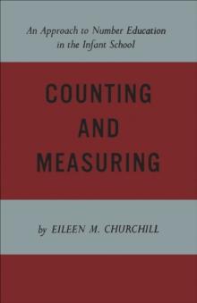 Counting and Measuring : An Approach to Number Education in the Infant School