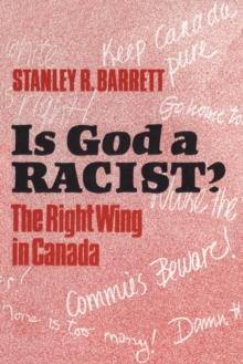 Is God a Racist? : The Right Wing in Canada